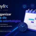 Imagem do Smylix sobre organização da agenda do consultório odontológico, com calendário, relógio e elementos visuais ligados à gestão odontológica.